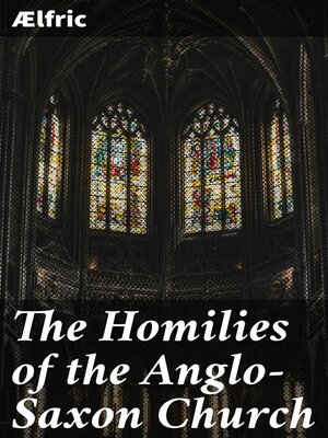 cover image of The Homilies of the Anglo-Saxon Church
